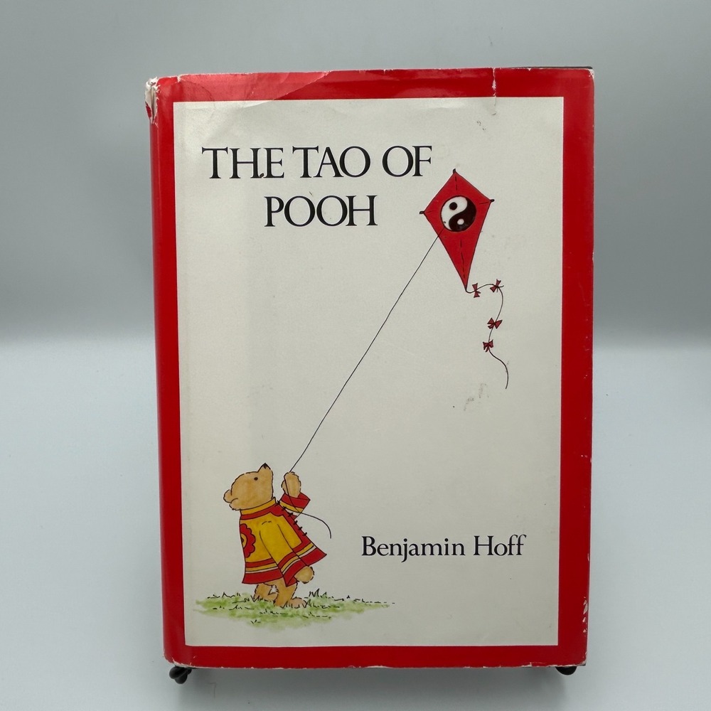 The Tao of Pooh Hoff 1982 Hardcover First Edition/41st Print Winnie Book Taoism
